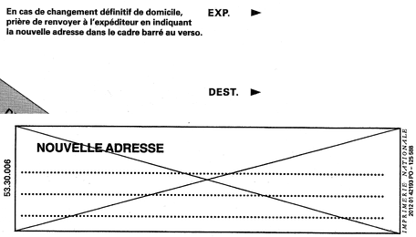 En cas de changement définitif de domicile, prière de dénoncer...