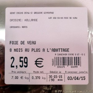 En promo, le foie de veau, origine Hollande, n'est qu'à 7 euros le kilo !