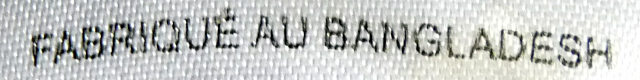 Fabriqué au Bangladesh Fabriqué au Bangladesh