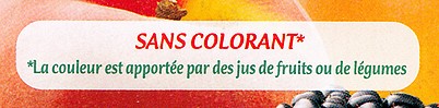 SANS COLORANT *La couleur est apportée par des jus de fruits ou de légumes SANS COLORANT *La couleur est apportée par des jus de fruits ou de légumes