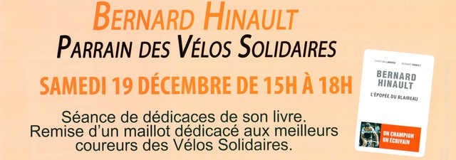 Bernard Hinault dédicace son livre le samedi 19 décembre 2015, de 15H à 18H (extrait affiche)